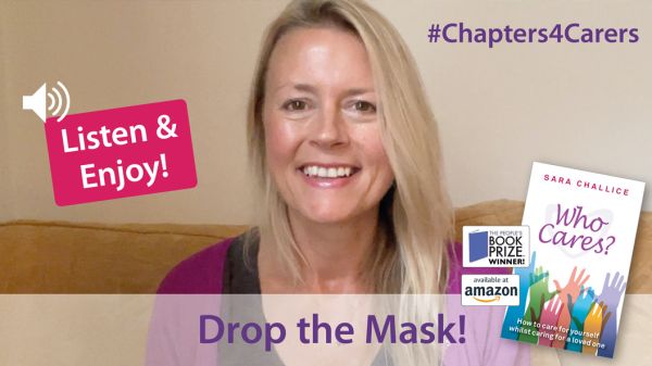Chapter from ‘Who Cares?’ – Drop the Mask!