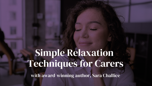 Relaxation Techniques for Carers