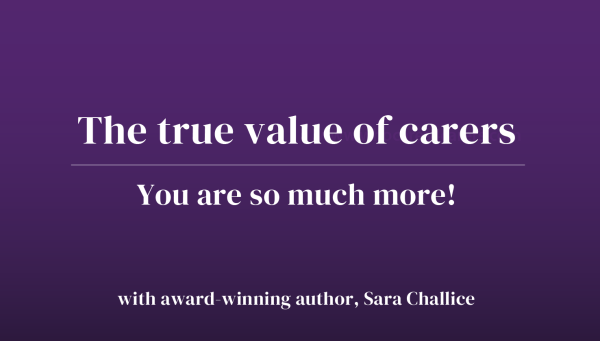 The true value of carers